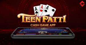 10 Best Teen Patti Real Cash Apps