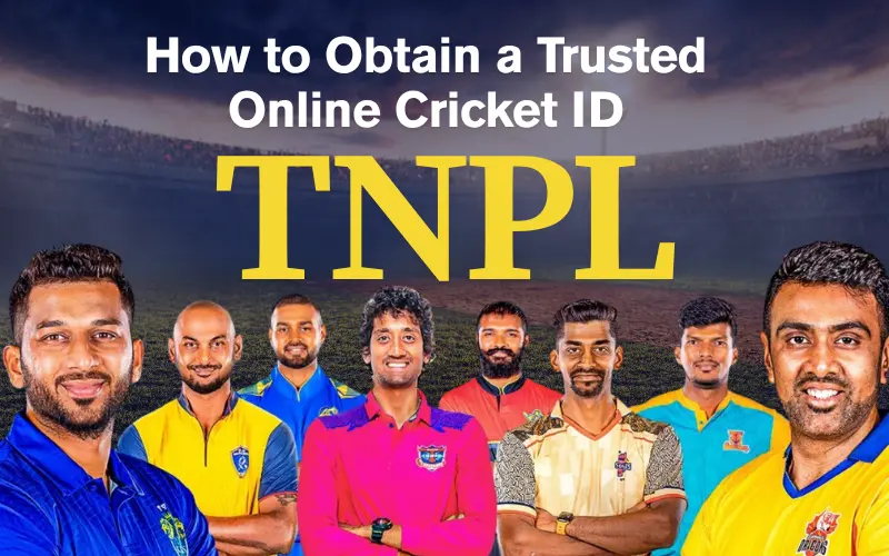 How to Obtain a Trusted Online Cricket ID for TNPL